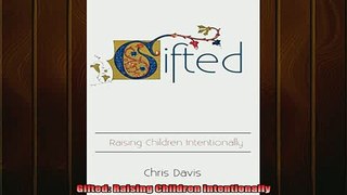 READ book  Gifted Raising Children Intentionally Full EBook
