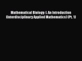 [Read Book] Mathematical Biology: I. An Introduction (Interdisciplinary Applied Mathematics)