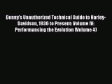 [Read Book] Donny's Unauthorized Technical Guide to Harley-Davidson 1936 to Present: Volume
