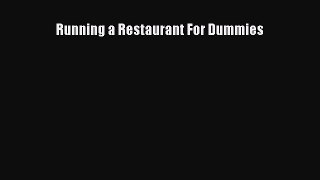 Read Running a Restaurant For Dummies Ebook Free
