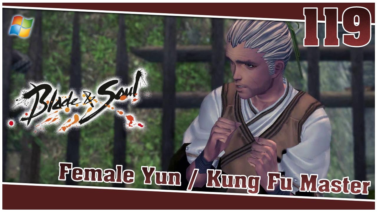 Blade and Soul： Silverfrost Mountains 【PC】 #119 「Female Yun │ Kung Fu Master」