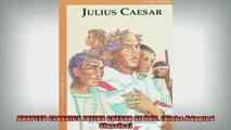 READ book  ADAPTED CLASSICS JULIUS CAESAR SE 96C Globe Adapted Classics Full Free