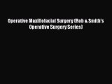 Read Operative Maxillofacial Surgery (Rob & Smith's Operative Surgery Series) Ebook Free