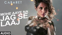 Mohe Aaye Na Jag Se Laaj Full Song - CABARET - Richa Chadda, Gulshan Devaiah - Neeti Mohan