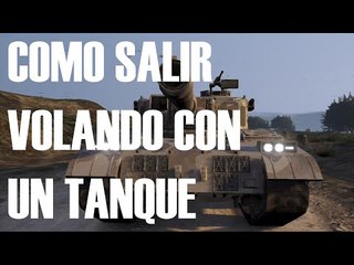GTA Online: Glitch/Bug - Como salir volando con un tanque
