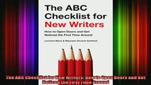 READ book  The ABC Checklist for New Writers How to Open Doors and Get Noticed the First Time Around Online Free