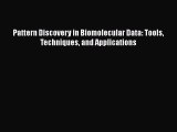 [Read Book] Pattern Discovery in Biomolecular Data: Tools Techniques and Applications Free