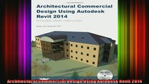 READ book  Architectural Commercial Design Using Autodesk Revit 2014  FREE BOOOK ONLINE
