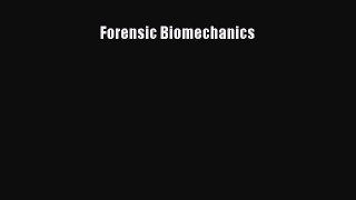 [Read Book] Forensic Biomechanics  EBook