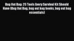 Ebook Bug Out Bag: 25 Tools Every Survival Kit Should Have (Bug Out Bag bug out bag books bug