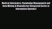 [Read Book] Medical Informatics: Knowledge Management and Data Mining in Biomedicine (Integrated