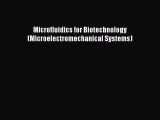 [Read Book] Microfluidics for Biotechnology (Microelectromechanical Systems)  EBook