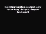 Book Group's Emergency Response Handbook for Parents (Group's Emergency Response Handbooklet)
