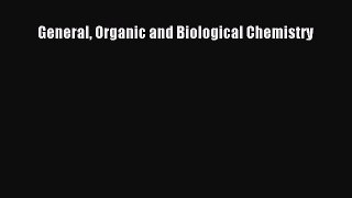 [Read Book] General Organic and Biological Chemistry  EBook