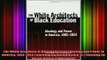READ book  The White Architects of Black Education Ideology and Power in America 18651954 Teaching Full EBook