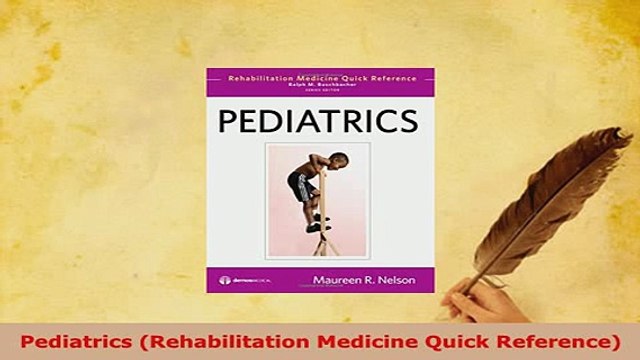 PDF Pediatrics Rehabilitation Medicine Quick Reference PDF Online