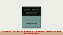 PDF  Current Therapy in Physiatry Physical Medicine and Rehabilitation Read Full Ebook