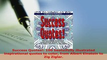 PDF  Success Quotes 100 beatuifully illustrated inspirational quotes to color from Albert PDF Online