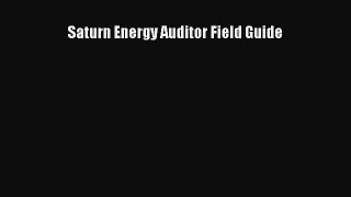 [Read Book] Saturn Energy Auditor Field Guide  EBook