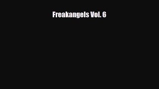 [PDF] Freakangels Vol. 6 Read Full Ebook