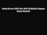 [Read Book] Honda Accord 1990 Thru 1993: All Models (Haynes Repair Manual)  EBook