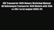 [Read Book] VW Transporter 1600 Owners Workshop Manual: All Volkswagen Transporter 1600 Models