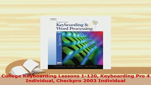 PDF College Keyboarding Lessons 1120 Keyboarding Pro 4 Individual Checkpro 2003 Individual Download Full Ebook