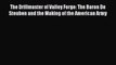 [Read book] The Drillmaster of Valley Forge: The Baron De Steuben and the Making of the American