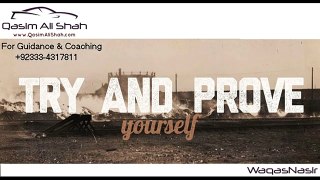 Prove Yourself - Lecture by Qasim Ali Shah