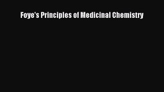 [Read Book] Foye's Principles of Medicinal Chemistry  EBook