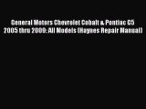[Read Book] General Motors Chevrolet Cobalt & Pontiac G5 2005 thru 2009: All Models (Haynes
