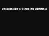 PDF Little Lulu Volume 19: The Alamo And Other Stories  EBook