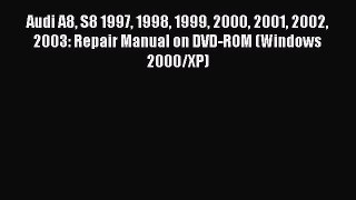 [Read Book] Audi A8 S8 1997 1998 1999 2000 2001 2002 2003: Repair Manual on DVD-ROM (Windows