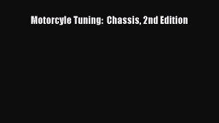 [Read Book] Motorcyle Tuning:  Chassis 2nd Edition  EBook