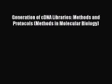 [Read Book] Generation of cDNA Libraries: Methods and Protocols (Methods in Molecular Biology)