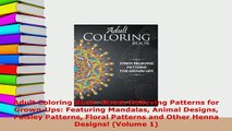 Download  Adult Coloring Book Stress Relieving Patterns for GrownUps Featuring Mandalas Animal PDF Online