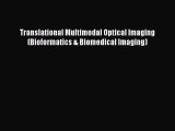 [Read Book] Translational Multimodal Optical Imaging (Bioformatics & Biomedical Imaging)  EBook