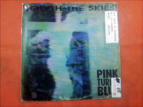 PINK TURNS BLUES.(TOUCH THE SKIES.(EXTENDED CLUB-MIX.)(12''.)(1988.)