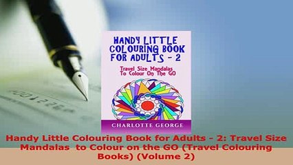 Download  Handy Little Colouring Book for Adults  2 Travel Size Mandalas  to Colour on the GO PDF Book Free