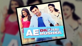 Ae Dil Hai Mushkil  official trailer-Download-From-www.ptube.us