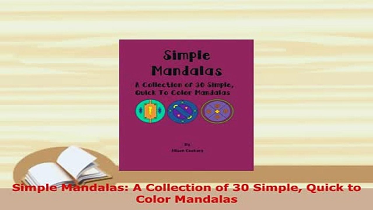 PDF  Simple Mandalas A Collection of 30 Simple Quick to Color Mandalas PDF Book Free