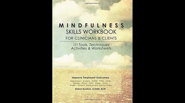 Mindfulness Skills Workbook for Clinicians and Clients 111 Tools Techniques Activities Worksheets