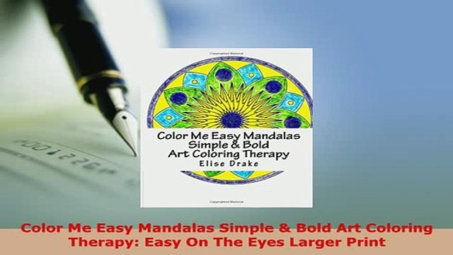 PDF Color Me Easy Mandalas Simple Bold Art Coloring Therapy Easy On The Eyes Larger Print Download Online