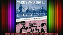 READ book  Yards and Gates Gender in Harvard and Radcliffe History Full Free