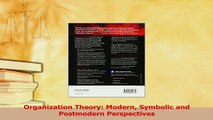Read  Organization Theory Modern Symbolic and Postmodern Perspectives Ebook Free
