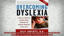 READ book  Overcoming Dyslexia A New and Complete ScienceBased Program for Reading Problems at Any Full EBook