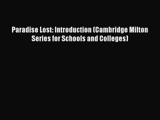 [PDF] Paradise Lost: Introduction (Cambridge Milton Series for Schools and Colleges) [Read]