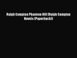 PDF Ralph Compton Phantom Hill (Ralph Compton Novels (Paperback)) Free Books