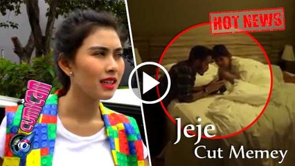 Jeje Mesrai Cut Memey, Syahnaz Cemburu? - Cumicam 28 April 2016