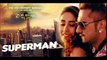 SUPERMAN Full Song Lyrics ZORAWAR Yo Yo Honey Singh